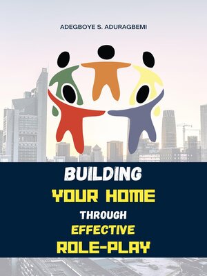 cover image of Building Your Home Through Effective Role-Play